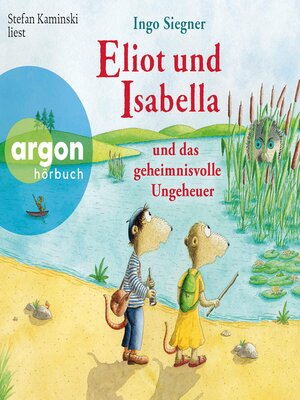 cover image of Eliot und Isabella und das geheimnisvolle Ungeheuer